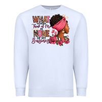 White What other think of me is none of my business afro Premium Sweatshirt - RanaPortraitStore