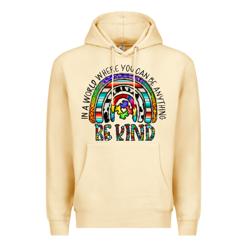In A World Where You Can Be Anything Be Kind Premium Hoodie by CowhideDigitalArt | Teevron