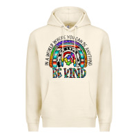 Tofu in a world where you can be anything be kind Premium Hoodie - CowhideDigitalArt