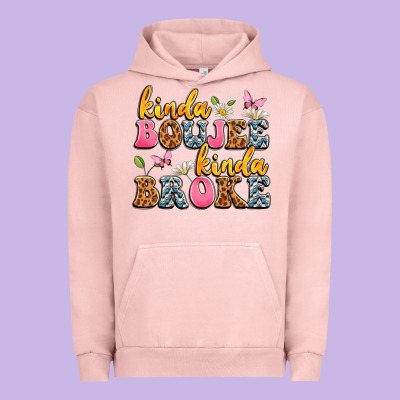 Kinda Boujee Kinda Broke Urban Hoodie Designed By Jahusdesignshop