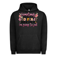 Pigment Black sometimes i just have to let god fix it Urban Hoodie - JahusDesignShop