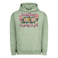 Pigment Oil Green sometimes i just have to let god fix it Urban Hoodie - JahusDesignShop