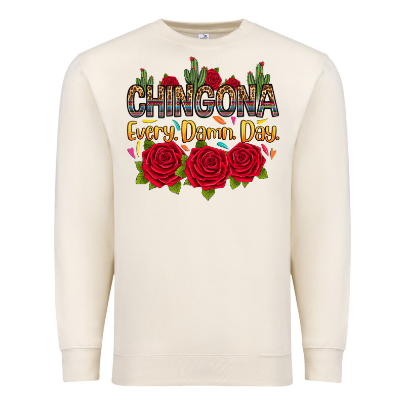 Chingona Every Damn Day Premium Sweatshirt by RanaPortraitStore | Teevron