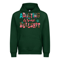 Forest Green adulting is some bullshit Urban Hoodie - AdoDesignShop