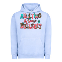 Pigment Grape Ice adulting is some bullshit Urban Hoodie - AdoDesignShop