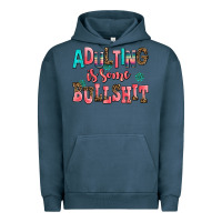 Pigment Midnight Navy adulting is some bullshit Urban Hoodie - AdoDesignShop