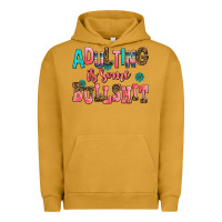 Pigment Peanut Butter adulting is some bullshit Urban Hoodie - AdoDesignShop