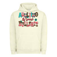 Pigment Pistachio adulting is some bullshit Urban Hoodie - AdoDesignShop