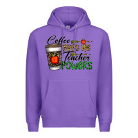 Purple coffee gives me teacher powers Premium Hoodie - CowhideDigitalArt