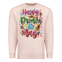 Pale Pink Happy drinko de mayo Premium Sweatshirt - RanaPortraitStore