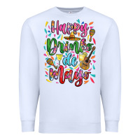 White Happy drinko de mayo Premium Sweatshirt - RanaPortraitStore