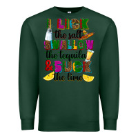 Sports Green I lick the salt swallow the tequila Premium Sweatshirt - RanaPortraitStore