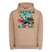 Pigment Burro i can totally make that Urban Hoodie - AdoDesignShop
