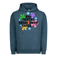 Pigment Midnight Navy one mental break down later Urban Hoodie - JahusDesignShop