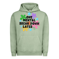 Pigment Oil Green one mental break down later Urban Hoodie - JahusDesignShop