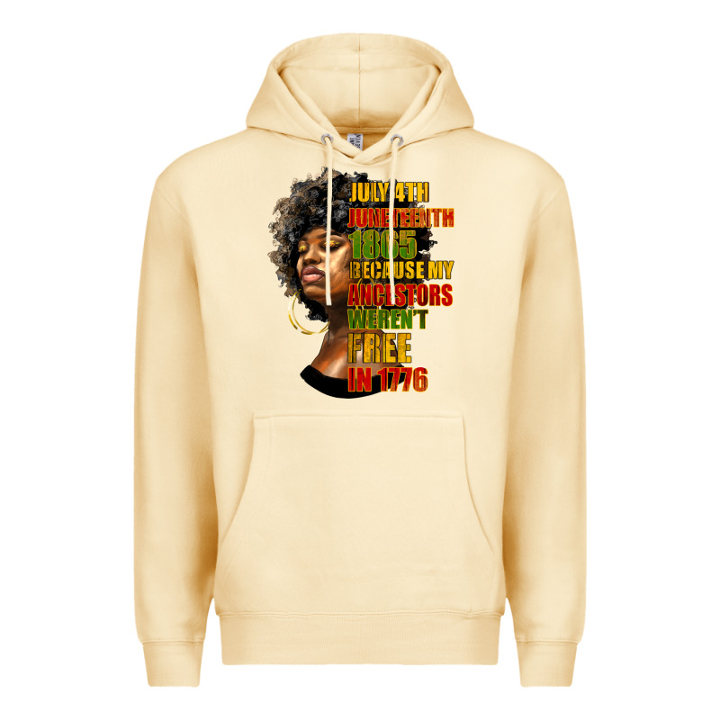 Juneteenth 1885 Because My Ancestors Weren't Free In 1776 Black Woman Premium Hoodie by HRA Design Shop | Teevron