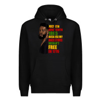 Black juneteenth 1885 because my ancestors weren't free in 1776 black man Premium Hoodie - HRA Design Shop