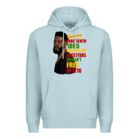 Blue Mist juneteenth 1885 because my ancestors weren't free in 1776 black man Premium Hoodie - HRA Design Shop