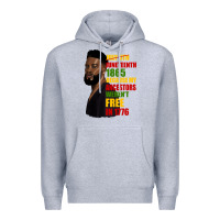 Heather Grey juneteenth 1885 because my ancestors weren't free in 1776 black man Premium Hoodie - HRA Design Shop
