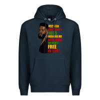 Navy juneteenth 1885 because my ancestors weren't free in 1776 black man Premium Hoodie - HRA Design Shop