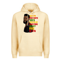 Pina Colada juneteenth 1885 because my ancestors weren't free in 1776 black man Premium Hoodie - HRA Design Shop