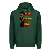 Sports Green juneteenth 1885 because my ancestors weren't free in 1776 black man Premium Hoodie - HRA Design Shop