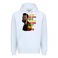 White juneteenth 1885 because my ancestors weren't free in 1776 black man Premium Hoodie - HRA Design Shop