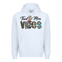 White tired mom vibes Premium Hoodie - CowhideDigitalArt