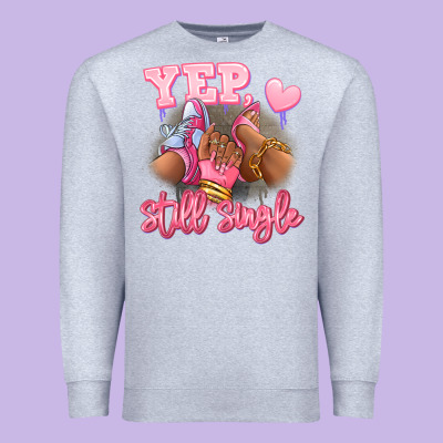 Premium Sweatshirt Yep still single heels and sneakers afro girl