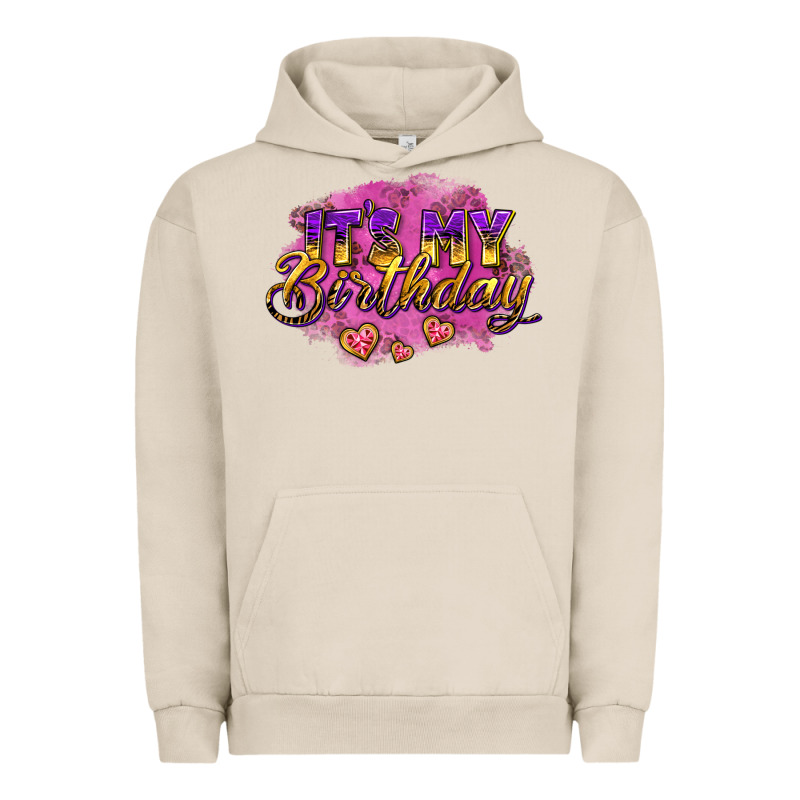 It's My Birthday Urban Hoodie by AdoDesignShop | Teevron