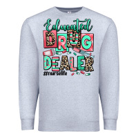 Heather Grey educated drug dealer nurse life Premium Sweatshirt - RanaPortraitStore