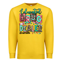 Lemon educated drug dealer nurse life Premium Sweatshirt - RanaPortraitStore