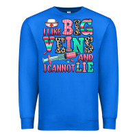 True Royal i like big veins and i cannot lie Premium Sweatshirt - RanaPortraitStore