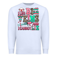 White i like big veins and i cannot lie Premium Sweatshirt - RanaPortraitStore