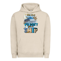 Pigment French Oak this week we don't give a ship Urban Hoodie - JahusDesignShop