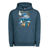 Pigment Midnight Navy this week we don't give a ship Urban Hoodie - JahusDesignShop