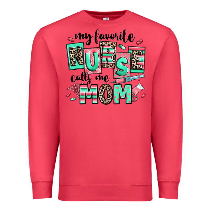 My Favorite Nurse Calls Me Mom Premium Sweatshirt by RanaPortraitStore | Teevron