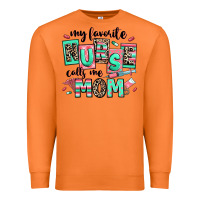 Carrot my favorite nurse calls me mom Premium Sweatshirt - RanaPortraitStore