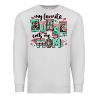 Dove Grey my favorite nurse calls me mom Premium Sweatshirt - RanaPortraitStore