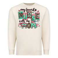 Sandshell my favorite nurse calls me mom Premium Sweatshirt - RanaPortraitStore