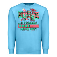 Ocean Blue nurse in progress please wait Premium Sweatshirt - RanaPortraitStore