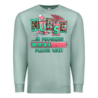 Seafoam nurse in progress please wait Premium Sweatshirt - RanaPortraitStore