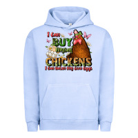Pigment Grape Ice i can buy myself chickens i can hatch my own eggs Urban Hoodie - JahusDesignShop