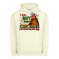Pigment Pistachio i can buy myself chickens i can hatch my own eggs Urban Hoodie - JahusDesignShop