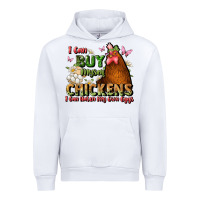 White i can buy myself chickens i can hatch my own eggs Urban Hoodie - JahusDesignShop