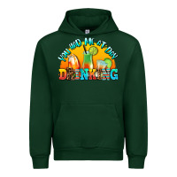 Forest Green you  had me at day drınkıng Urban Hoodie - AdoDesignShop