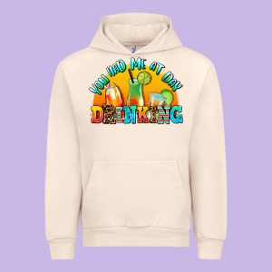 You  Had Me At Day Drınkıng Urban Hoodie Designed By Adodesignshop