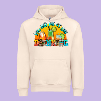 You  Had Me At Day Drınkıng Urban Hoodie Designed By Adodesignshop