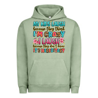 Pigment Oil Green my kids laugh because they think i'm crazy Urban Hoodie - JahusDesignShop