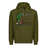 Army Green don't be a prick Premium Hoodie - CowhideDigitalArt